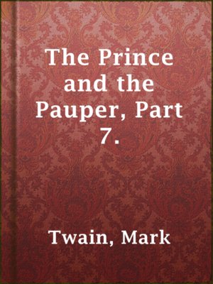 cover image of The Prince and the Pauper, Part 7.